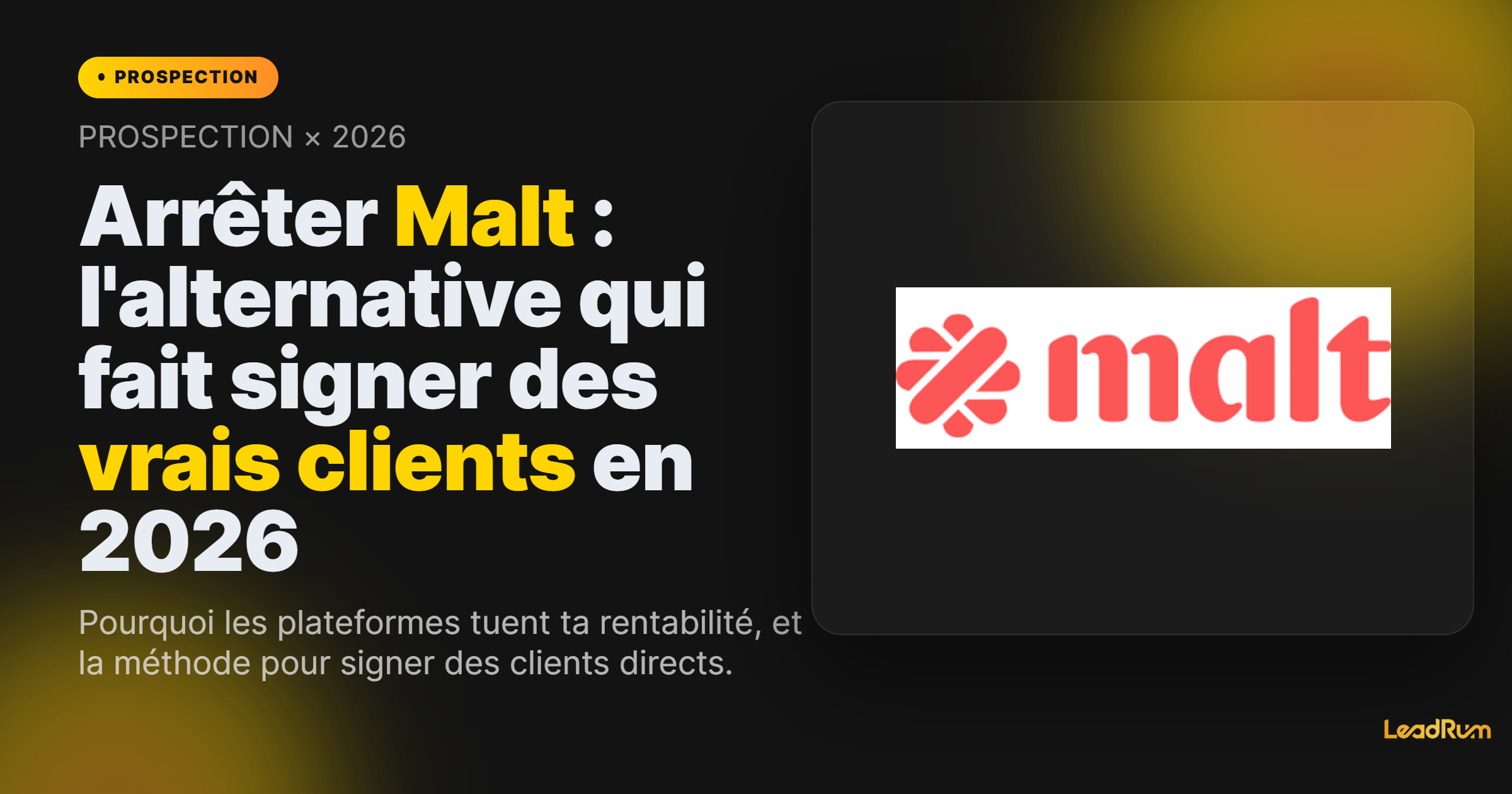 Arrêter Malt : l'alternative qui fait signer des vrais clients en 2026